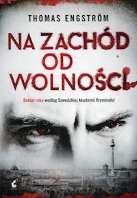 Na zachód od wolności - Thomas Engström - książka