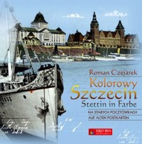Kolorowy Szczecin na starych pocztówkach -  - książka