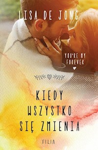 Kiedy wszystko się zmienia - De Jong Lisa - książka