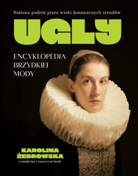 UGLY. Encyklopedia brzydkiej mody - Karolina Żebrowska - książka