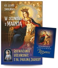 W jedności z Maryją Rozważania różańcowe z bł. Pauliną Jaricot - Leszek Smoliński - książka