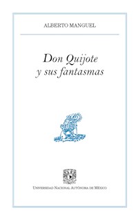 Don Quijote y sus fantasmas - Manguel Alberto - ebook
