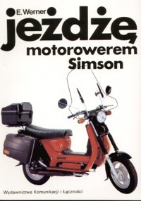 Jeżdżę motorowerem Simson - E. Werner - książka