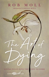 The Art of Dying - Rob Moll - ebook