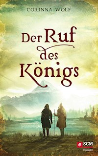 Der Ruf des Königs - Corinna Wolf - ebook