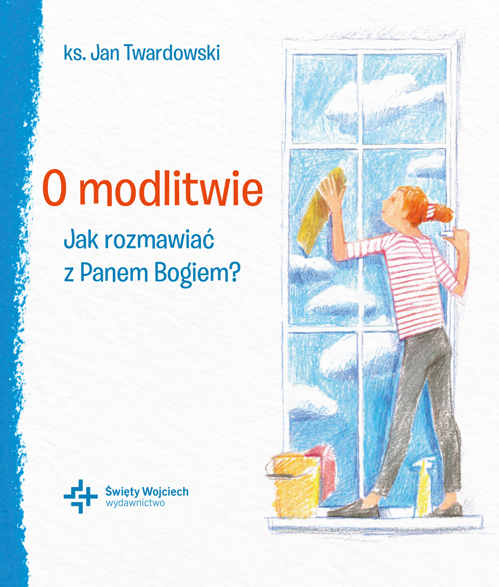 O modlitwie Jak rozmawiać z Panem Bogiem? - Ks. Jan Twardowski - książka