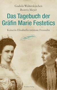 Das Tagebuch der Gräfin Marie Festetics - Gudula Walterskirchen - ebook