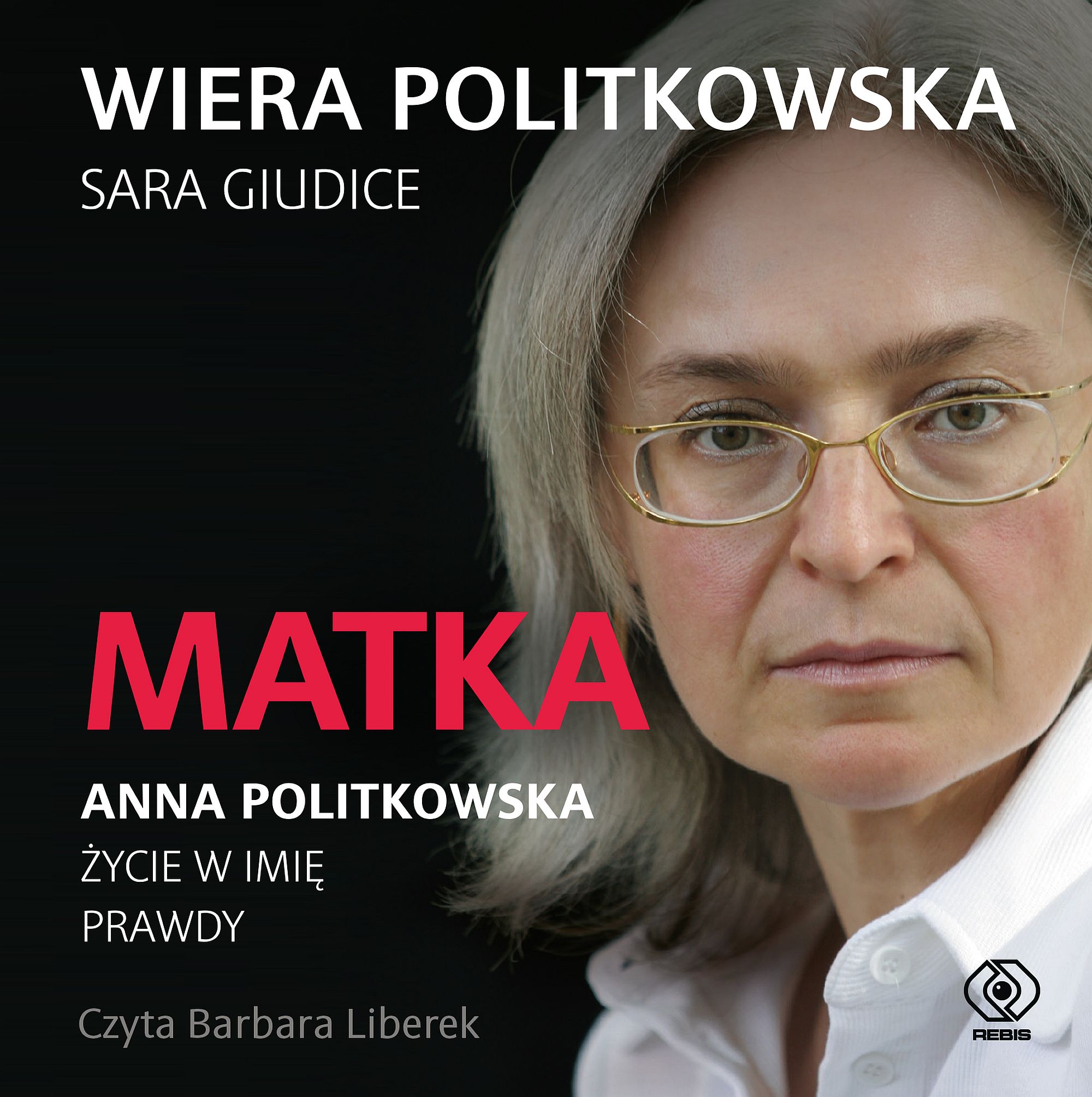 Matka. Anna Politkowska. Życie w imię prawdy