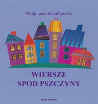 Wiersze spod Pszczyny - Małgorzata Strzałkowska - książka