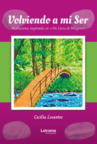 Volviendo a mi ser - Cecilia Losantos - ebook