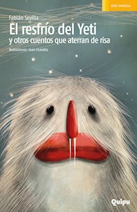 El resfrío del Yeti y otros cuentos que aterran de risa - Fabián Sevilla - ebook