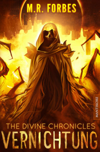 THE DIVINE CHRONICLES 6 - VERNICHTUNG - M.R. Forbes - ebook