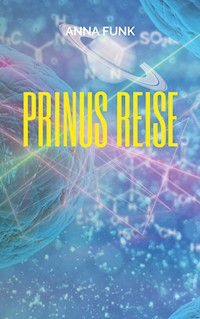 Prinus Reise - Anna Funk - ebook