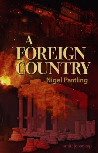A Foreign Country - Nigel Pantling - ebook