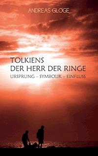 Tolkiens Der Herr der Ringe - Andreas Gloge - ebook