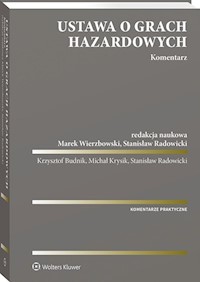 Ustawa o grach hazardowych Komentarz -  - książka