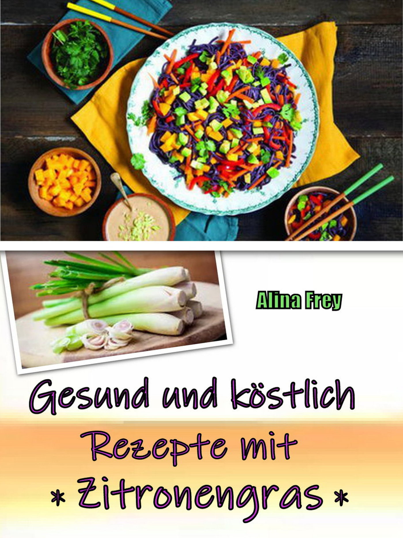 Gesund und köstlich - Alina Frey - ebook