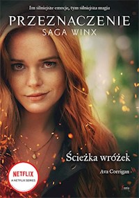 Ścieżka wróżek Przeznaczenie Saga Winx - Corrigan Ava - książka