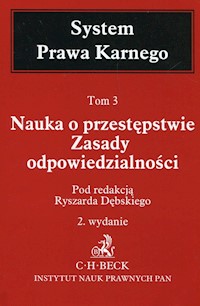 System Prawa Karnego Tom 3 Nauka o przestępstwie Zasady odpowiedzialności -  - książka