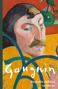 Gauguin. Biografia dzikusa - Prideaux Sue - ebook + książka