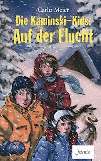 Die Kaminski-Kids: Auf der Flucht - Meier Carlo - ebook