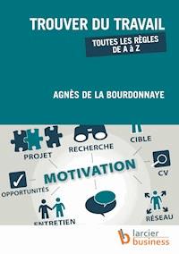 Trouver du travail - Agnès de la Bourdonnaye - ebook