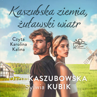 Kaszubska ziemia, żuławski wiatr - Kubik Sylwia - ebook + audiobook