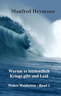 Wahre Weisheiten Band 2 - Manfred Heymann - ebook