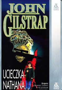 Ucieczka Nathana - John Gilstrap - ebook