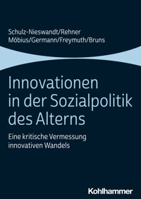 Innovationen in der Sozialpolitik des Alterns - Frank Schulz-Nieswandt - ebook