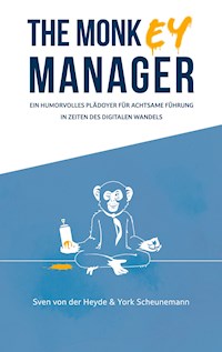 The Monkey Manager - Sven von der Heyde - ebook