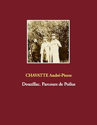 Douzillac. Parcours de Poilus - André-Pierre Chavatte - ebook