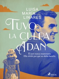 Tuvo la culpa Adan - Luisa María Linares - ebook