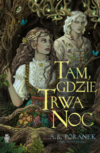 Tam, gdzie trwa noc - Poranek A.B. - ebook + książka