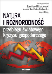 Natura i różnorodność przebiegu światowego kryzysu gospodarczego -  - książka