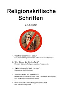 Religionskritische Schriften - C.R. Schletter - ebook