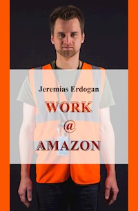 WORK @ AMAZON - Jeremias Erdogan - ebook