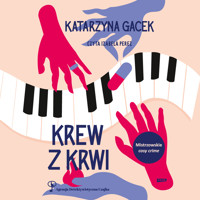 Krew z krwi - Katarzyna Gacek - ebook + audiobook + książka