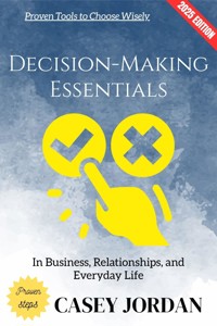 Decision-Making Essentials: - Casey Jordan - ebook