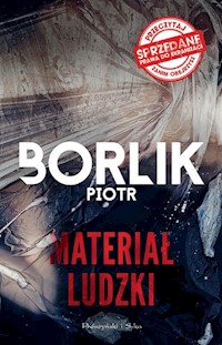 Materiał ludzki - Piotr Borlik - ebook + audiobook + książka