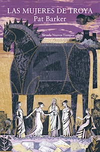 Las mujeres de Troya - Barker Pat - ebook