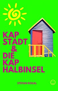 Kapstadt und die Kap-Halbinsel - Stefan Rogal - ebook
