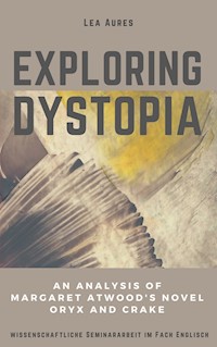 Exploring dystopia - Lea Aures - ebook