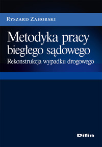 Metodyka pracy biegłego sądowego - Zahorski Ryszard - ebook + książka