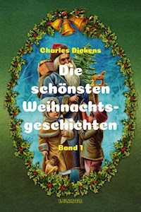 Die schönsten Weihnachtsgeschichten I - Charles Dickens - ebook