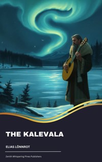 The Kalevala - Elias Lönnrot - ebook