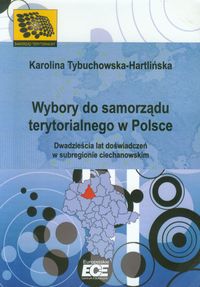 Wybory do samorządu terytorialnego w Polsce - Tybuchowska-Hartlińska Karolina - książka