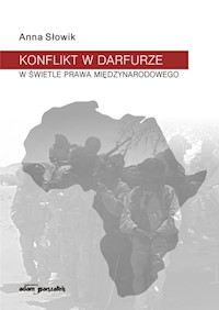 Konflikt w Darfurze w świetle prawa międzynarodowego - Słowik Anna - książka