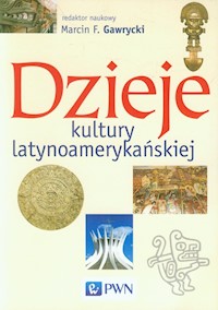 Dzieje kultury latynoamerykańskiej -  - książka
