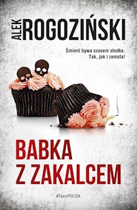 Babka z zakalcem - Alek Rogoziński - ebook + audiobook + książka